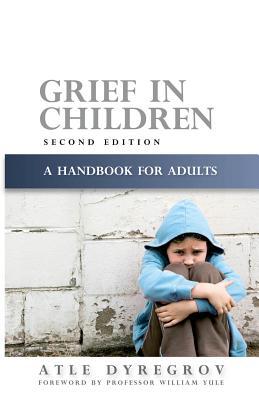Grief in Children: A Handbook for Adults (Paperback)