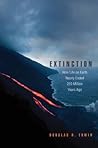 Extinction: How Life on Earth Nearly Ended 250 Million Years Ago Extinction: How Life on Earth Nearly Ended 250 Million Years Ago