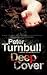 Deep Cover