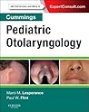 Cummings Pediatric Otolaryngology