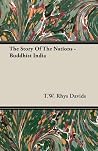 The Story of the Nations - Buddhist India