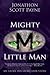 Mighty Little Man: My Story...