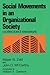Social Movements in an Organizational Society: Collected Essays