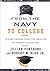 From the Navy to College: Transitioning from the Service to Higher Education