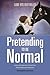 Pretending to be Normal: Li...