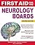 First Aid for the Neurology...
