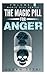 The Magic Pill for Anger: M...