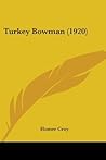 Turkey Bowman (1920) Turkey Bowman (1920)
