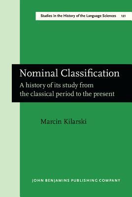 Nominal Classification (Studies in the History of the Language Sciences)