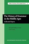 The History of Grammar in the Middle Ages (Studies in the History of the Language Sciences) The History of Grammar in the Middle Ages (Studies in the History of the Language Sciences)