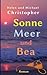 Sonne, Meer und Bea