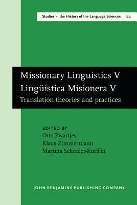 Missionary Linguistics V / Linguistica Misionera V (Studies in the History of the Language Sciences)