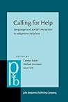 Calling for Help (Pragmatics & Beyond New Series)