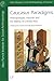 Caucasus Paradigms: Anthropologies, Histories, and the Making of a World Area (Halle Studies in the Anthropology of Eurasia)