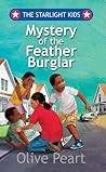 Mystery of the Feather Burglar by Olive Peart