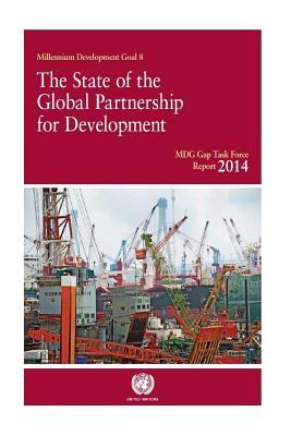 MDG Gap Task Force Report 2014: The State of the Global Partnership for Development