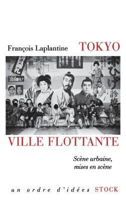 Tokyo, Ville Flottante (Paperback)