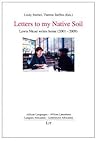 Letters to my Native Soil: Lewis Nkosi writes home (2001-2009) (6) (African Languages - African Literatures. Langues Africaines - Litteratures Africaines)