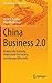 China Business 2.0: Analyze the Economy, Understand the Society, and Manage Effectively (Management for Professionals)