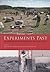 Experiments Past: Histories of Experimental Archaeology