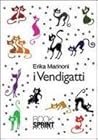 I vendigatti by Erika Marinoni