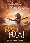 Não fuja! by F.M.L. Pepper
