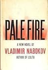 Pale Fire by Vladimir Nabokov