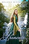 The Princess Spy by Melanie Dickerson