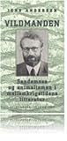 Vildmanden: Sandemose og animalismen i mellemkrigstidens litteratur (Danish Edition)