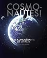 Cosmonautes ! Les conquérants de l’espace by Alex Nikolavitch