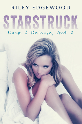 Starstruck (Rock and Release, Act #2)