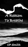 A Reason to Breathe
