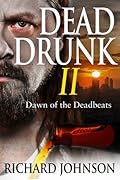 Dead Drunk II: Dawn of the Deadbeats