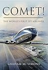 Comet!: The World's First Jet Airliner