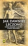 Jak dawniej leczo...