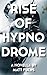 Rise of Hypnodrome