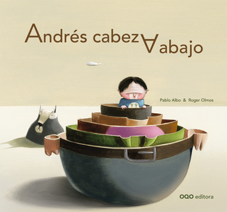 Portada de Andrés cabeza abajo, de Pablo Albo