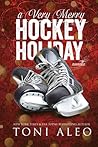 A Very Merry Hockey Holiday by Toni Aleo