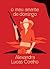 O Meu Amante de Domingo by Alexandra Lucas Coelho