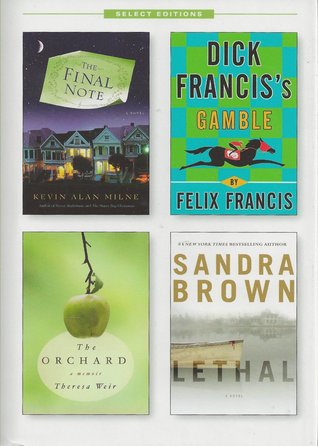 Reader's Digest Select Editions, Volume 320, 2012 #2: The Final Note / Dick Francis's Gamble / The Orchard / Lethal