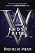 Frostbite (Vampire Academy,...