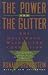 The Power and the Glitter by Ronald Brownstein