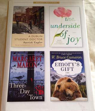 Reader's Digest Select Editions, Volume 321, 2012 #3: A Dublin Student Doctor / The Underside of Joy / Three-Day Town / Emory's Gift