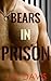 Bears in Prison
