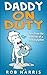 Daddy on Duty: Tales from t...