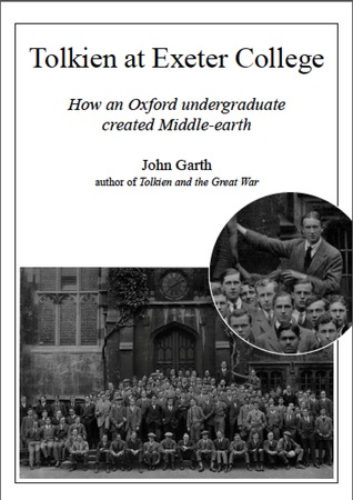 Tolkien at Exeter College: How an Oxford undergraduate created Middle-earth (Paperback)