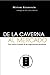 De la caverna al mercado. Una vuelta al mundo de las negociaciones petroleras (Spanish Edition)
