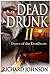 Dead Drunk II: Dawn of the Deadbeats