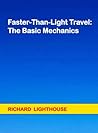 Faster-Than-Light Travel: The Basic Mechanics