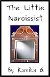 The Little Narcissist